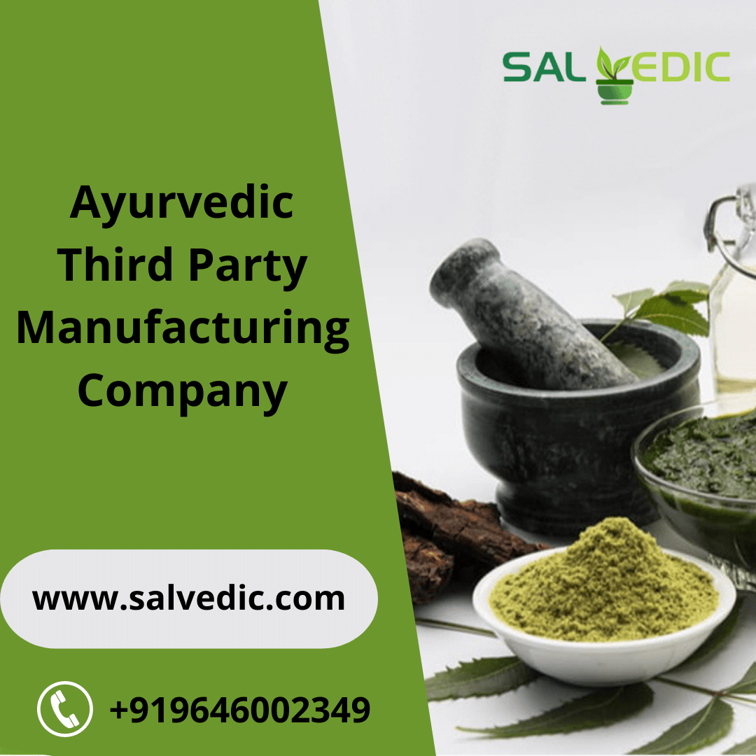 Ayurvedic Third Party Manufacturing Company In India
